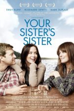 دانلود فیلم Your Sister’s Sister 2011 دانلود فیلم Your Sister’s Sister 2011