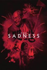 دانلود فیلم The Sadness 2021